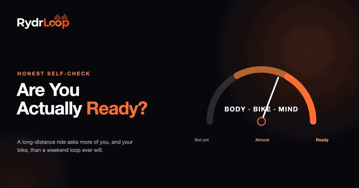 A readiness gauge pointing between almost and ready, checking body, bike and mind before a long-distance ride